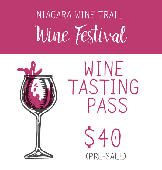 2024 Niagara Wine Trail Wine Festival (pre-sale)